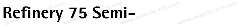 Refinery 75 Semi字体转换